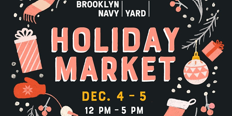 Brooklyn Navy Yard's Holiday Market